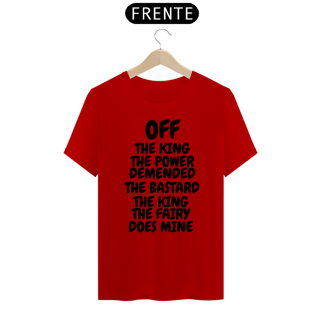 Nome do produto CAMISA QUALITY OFF THE KING THE POWER ( varias cores )
