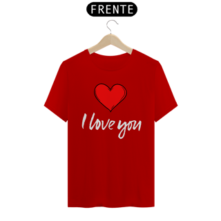 Nome do produto CAMISA QUALITY I LOVE YOU 02 ( varias cores )