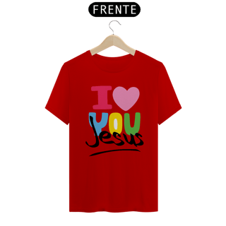 Nome do produto CAMISA QUALITY I LOVE YOU 07 ( varias cores )