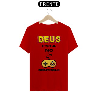 Nome do produto CAMISA QUALITY DEUS ESTA NO CONTROLE 01 ( varias cores )
