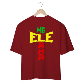 Nome do produto Camisa Oversized Ele Me Ama Reggae ( varias cores )