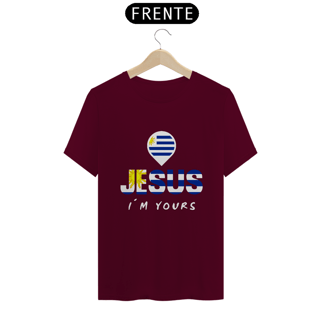 Nome do produto CAMISA QUALITY JESUS I´M YOURS URUGUAI ( varias cores )
