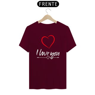 Nome do produto CAMISA QUALITY I LOVE YOU 04 ( varias cores )