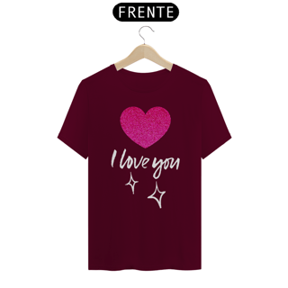 Nome do produto CAMISA QUALITY I LOVE YOU 06 ( varias cores )