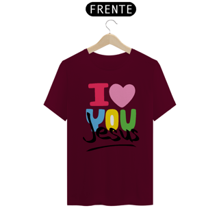 Nome do produto CAMISA QUALITY I LOVE YOU 07 ( varias cores )