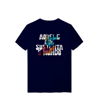 Nome do produto Sustenta o Mundo 100% Algodão