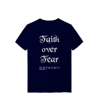 Nome do produto Faith over Fear 100% Algodão