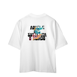 Nome do produto Sustenta o Mundo Oversized