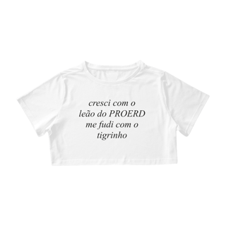 Nome do produto cropped do tigrinho (roubou o resto da camiseta)