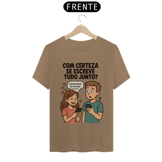 Nome do produto Camiseta Prime “Com Certeza Se Escreve Junto”