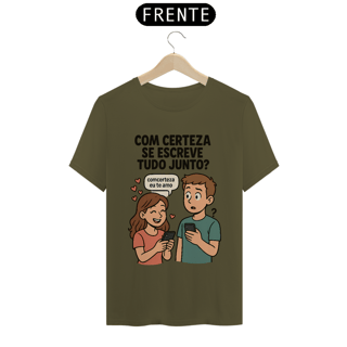 Nome do produto Camiseta Prime “Com Certeza Se Escreve Junto”