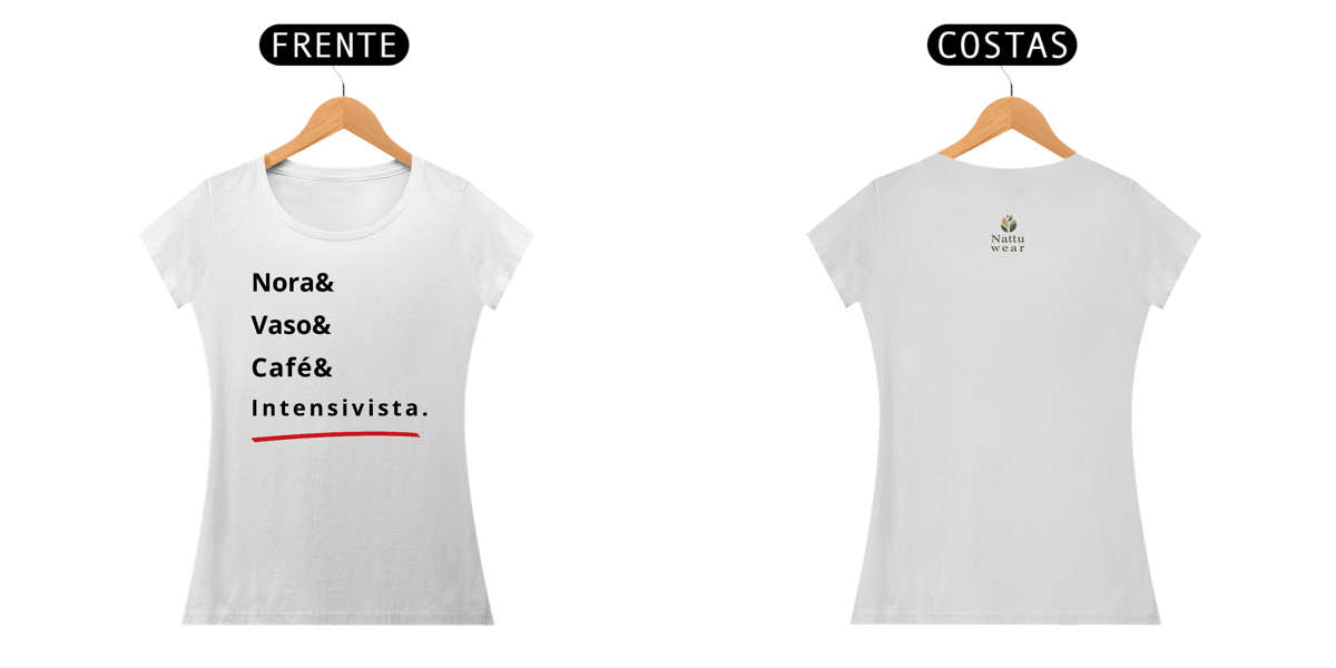 Nome do produto: Camiseta Feminina Prime - Linha Vet - Intensivista - Branca