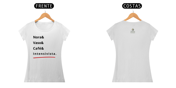 Camiseta Feminina Prime - Linha Vet - Intensivista - Branca