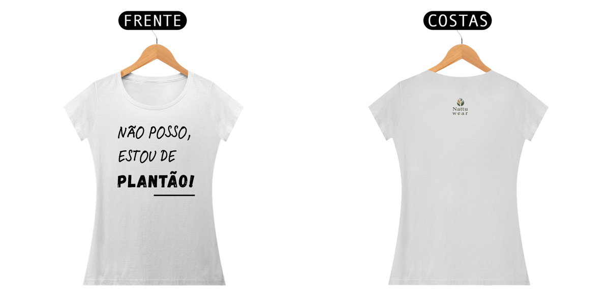 Nome do produto: Camiseta Feminina Prime - Linha Vet - Plantão - Branca