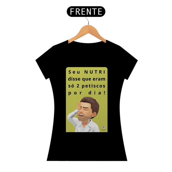 Camiseta Feminina Quality - Nutrir Pet (Só 2 peticos)