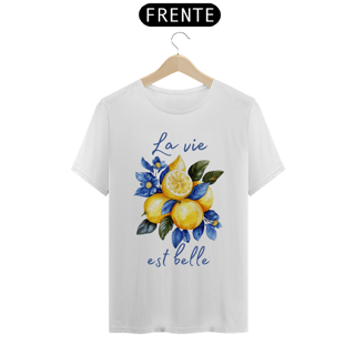 T-shirt Unissex - La Vie Est Belle