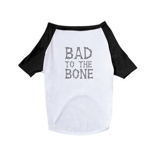 Nome do produto Bad To The Bone PET