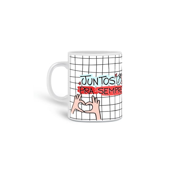 Caneca Juntos pra Sempre