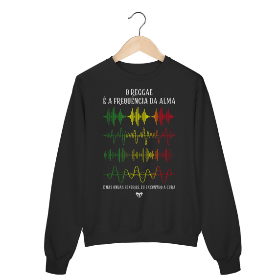 Moletom Fechado - O REGGAE É A FREQUÊNCIA DA ALMA