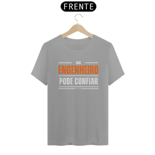 Nome do produto Camiseta Sou Engenheiro Pode Confiar
