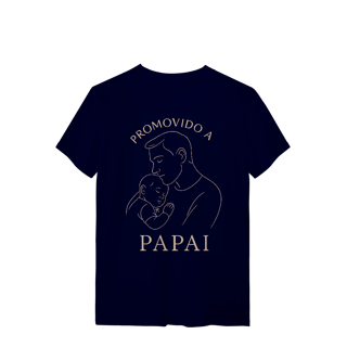 Nome do produto Camiseta Promovido a Papai Dia dos Pais Algodão