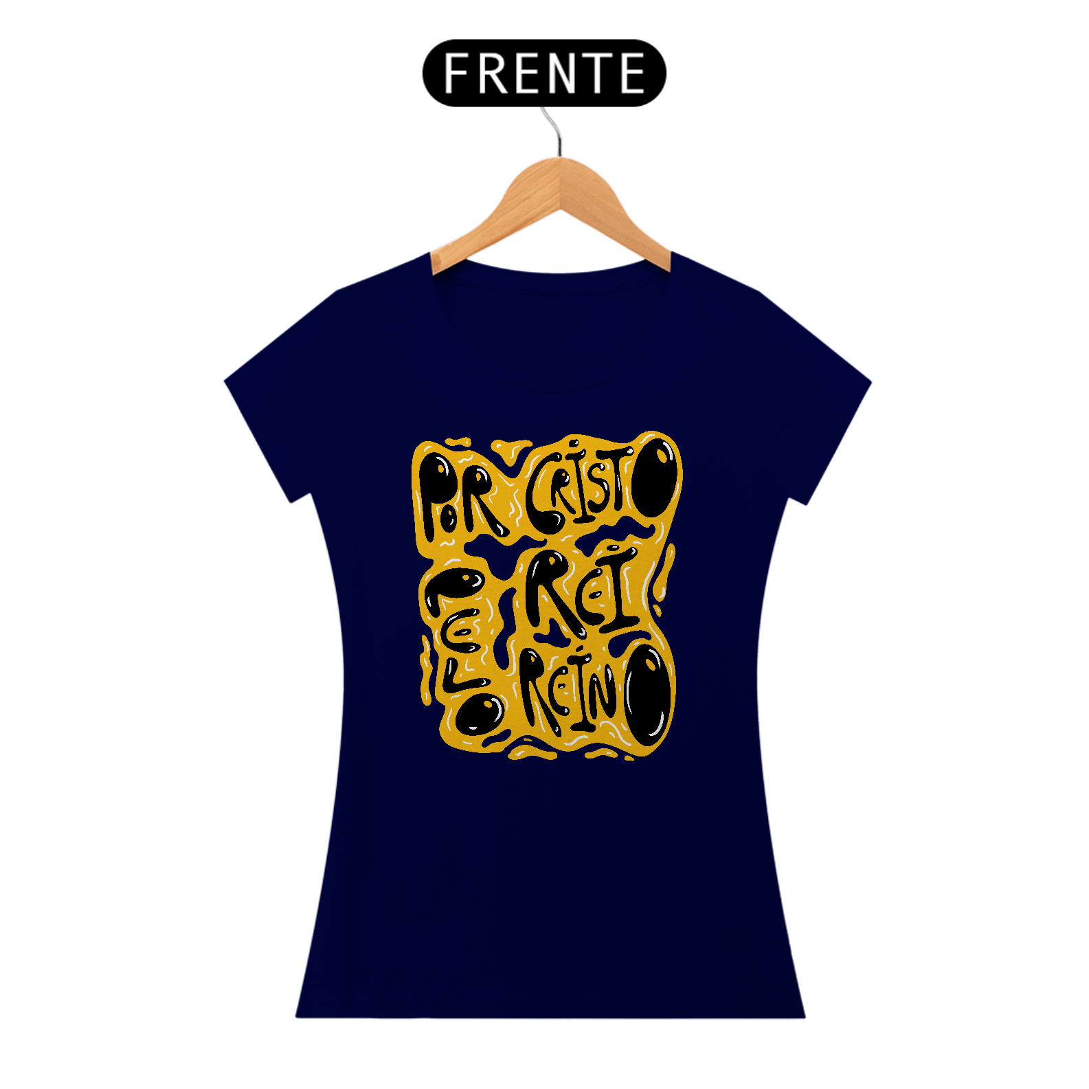 Por Cristo Pelo Rei Pelo Reino - Feminino