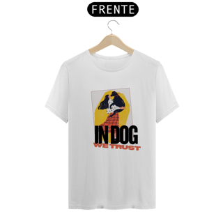 Camiseta Feminina In Dog We Trust 