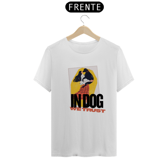 Camiseta Feminina In Dog We Trust 
