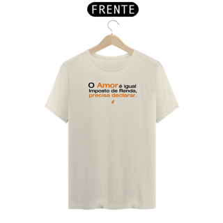 Nome do produto T-Shirt Premium - Tem que declarar!