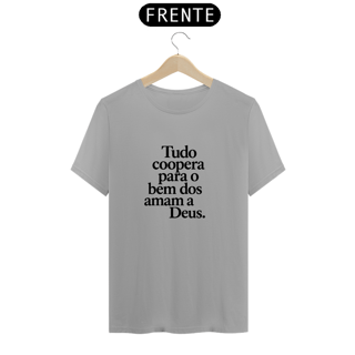 Nome do produto Camiseta Classic Tudo coopera para o bem