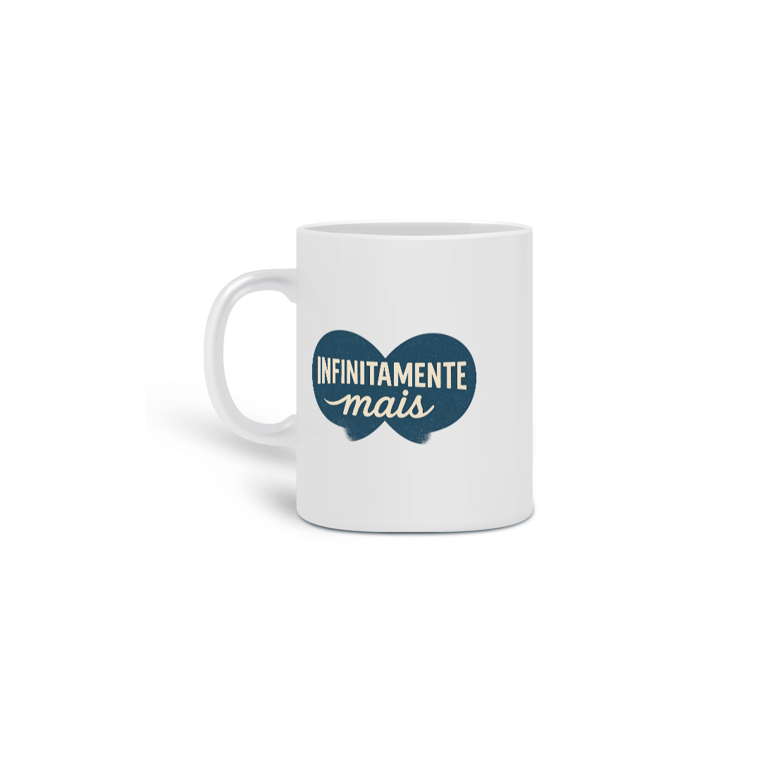 Nome do produto: Caneca Infinitamente Mais