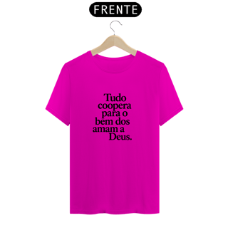 Nome do produto Camiseta Classic Tudo coopera para o bem