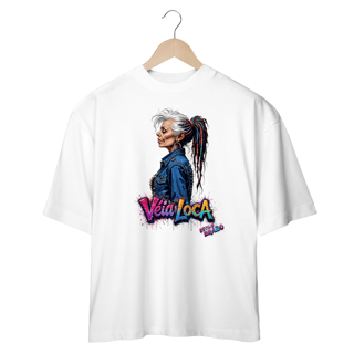 Nome do produto[Oversized] Camiseta Véia Loca Estilosa (Frente)