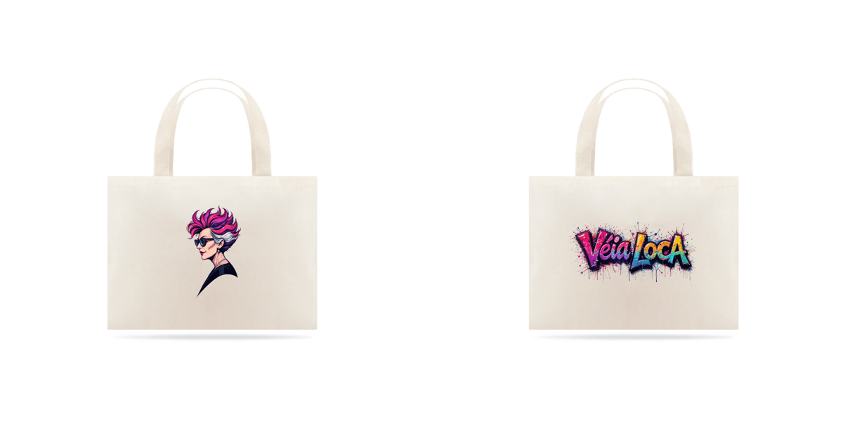 Nome do produto: Eco Bag Véia Loca