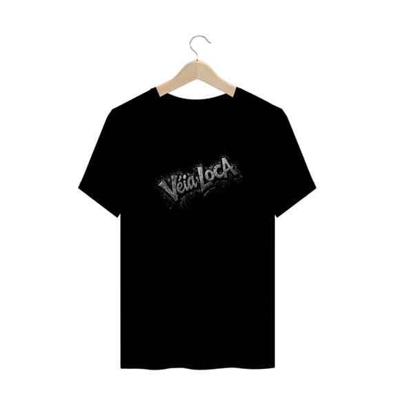 [Plus Size] Camiseta mete a Véia Loca no peito!
