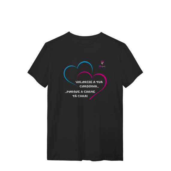 [Quality] Camiseta Valorize a tua Gordinha - Véia Loca