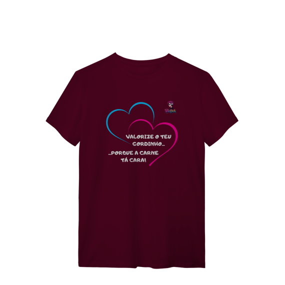 [Quality] Camiseta Valorize o teu Gordinho - Véia Loca