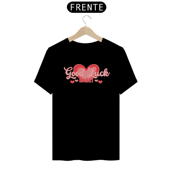 Camiseta - Good Luck Babe - Chappell Roan