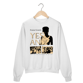 Moletom - Yes, and? - creme - Ariana Grande