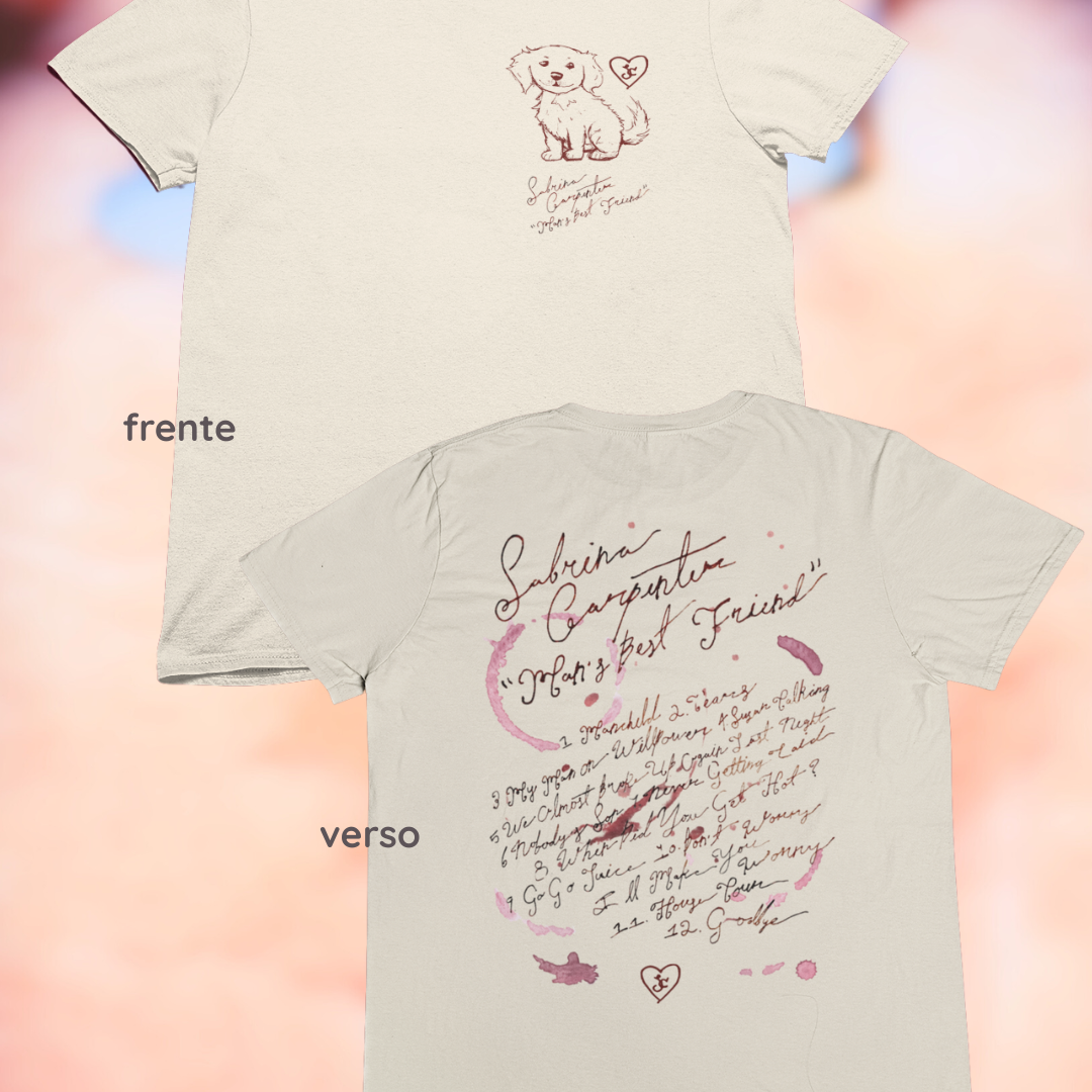 Nome do produto: Camiseta - Mans Best Friend <3 frente e verso - Sabrina Carpenter