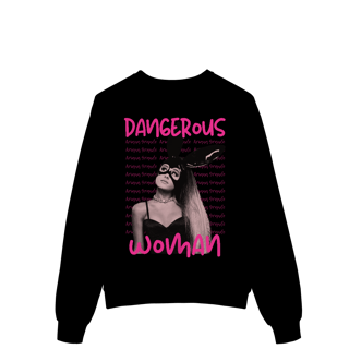 Nome do produto Moletom - Dangerous Woman - Ariana Grande