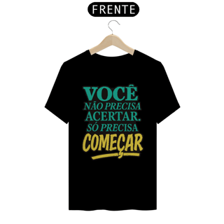 Só precisa começar