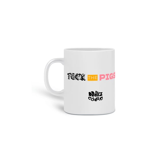Fuck the pigs! - Linha CT