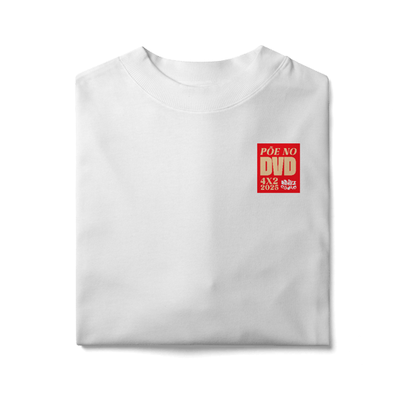 Camiseta Oversized Põe no DVD - Linha Arena