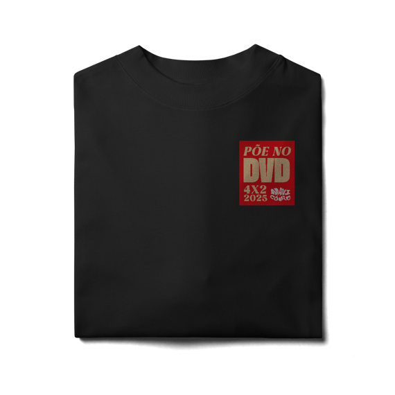 Camiseta Oversized Põe no DVD - Linha Arena