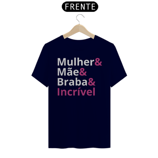 Nome do produto Camiseta Mãe Braba (Escura)