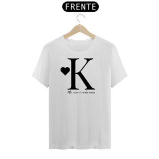 Nome do produto Camiseta Letra K - Meu Viver é Minha Marca
