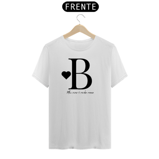 Nome do produto  Camiseta Letra B - Meu Viver é Minha Marca