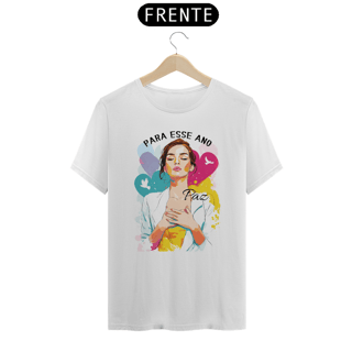 Nome do produto Camiseta Para Esse Ano - Paz