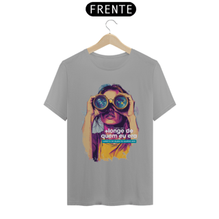 Nome do produto Camiseta Mais Longe de Quem eu Era